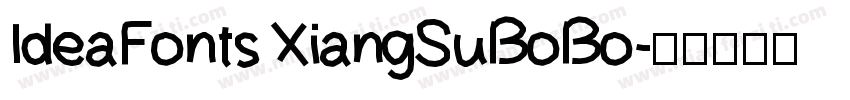 IdeaFonts XiangSuBoBo字体转换